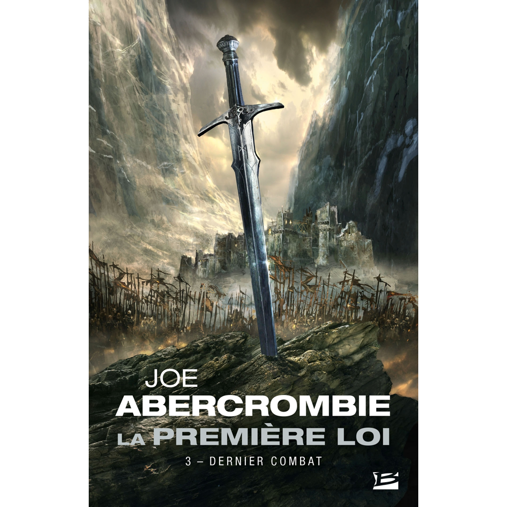 La Première loi, Tome 3 : Dernier combat (Poche)