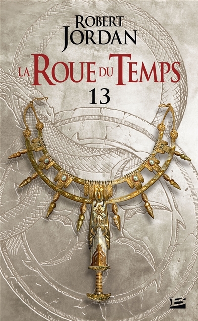 La Roue du Temps, Tome 13 : Une couronne d'épées - première partie (Poche)