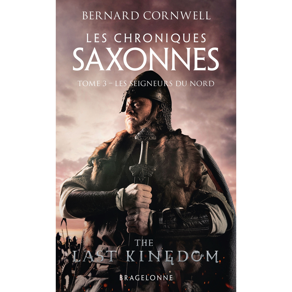 Les Chroniques saxonnes, Tome 3 : Les Seigneurs du Nord (Poche)