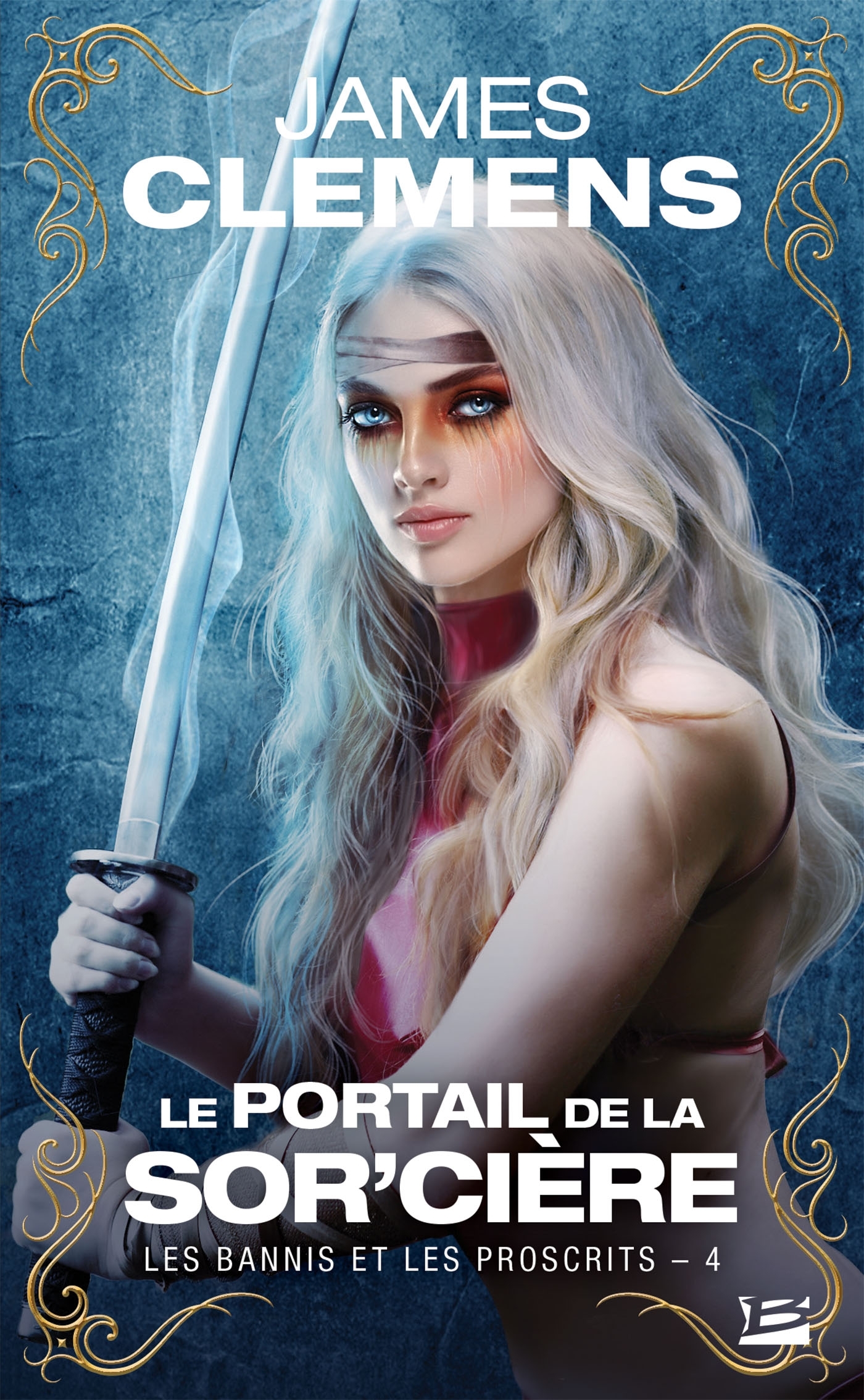Les Bannis et les Proscrits, Tome 4 : Le Portail de la Sor'cière (Poche)