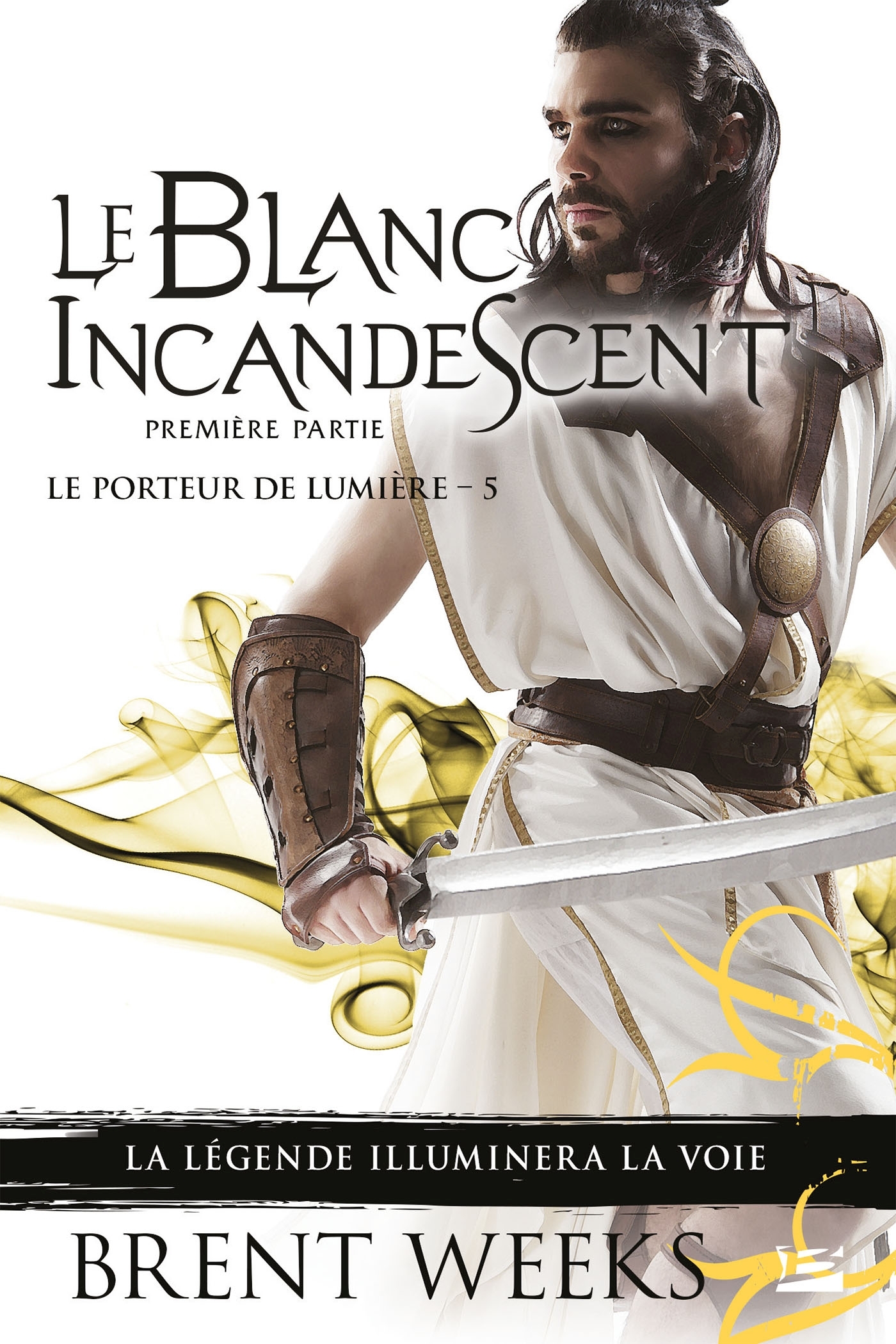 Le Porteur de lumière, Tome 5 : Le Blanc incandescent - Première partie (Poche)