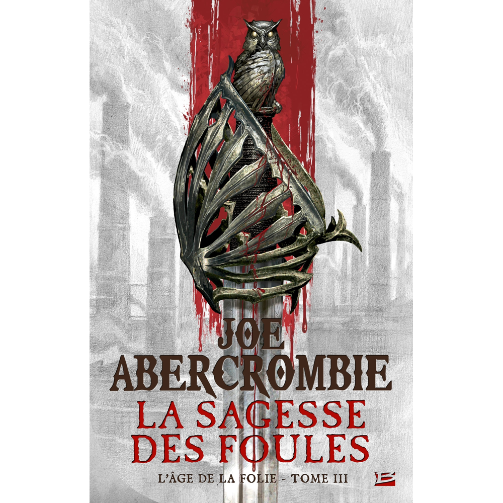 L'Âge de la folie, Tome 3 : La Sagesse des foules (Grand format)