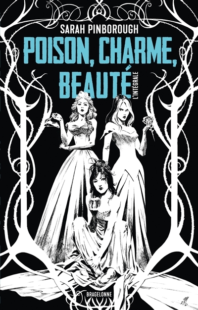 Poison, Charme, Beauté - L'Intégrale (Grand format)