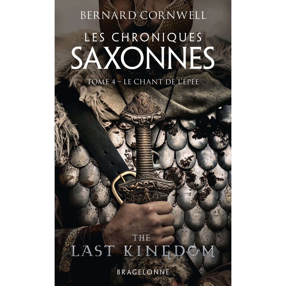 Les Chroniques saxonnes, Tome 4 : Le Chant de l'épée (Poche)