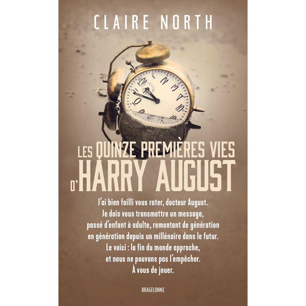 Les Quinze premières vies d'Harry August (Poche)