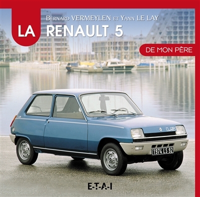 La Renault 5 de mon père (Relié)