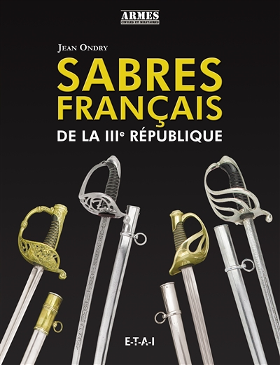 Sabres français de la IIIe République (Cartonné)