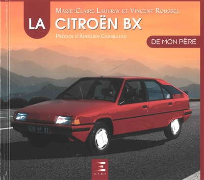 La CitroEn BX (Cartonné)