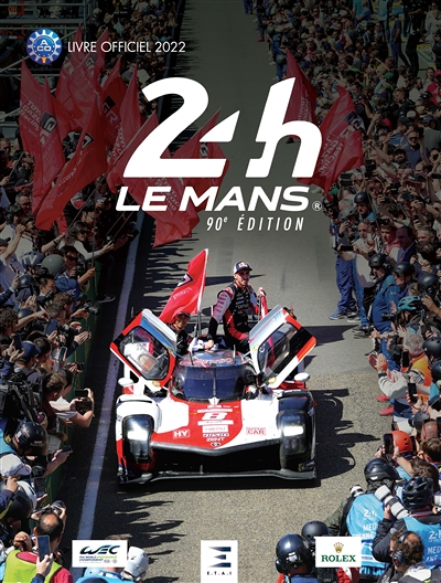 24 heures Le Mans 90e édition, livre officiel 2022 (Relié)