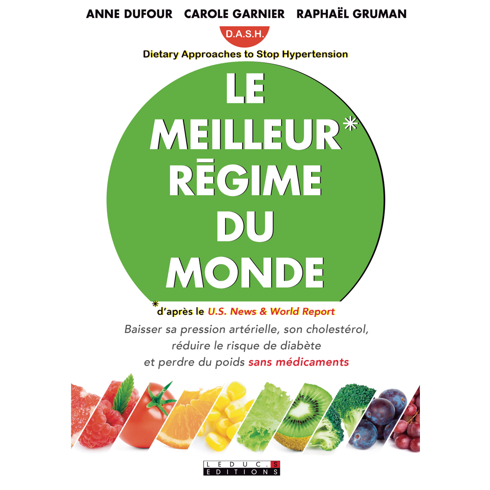 Le meilleur régime du monde - Approche Diététique pour Stopper l'Hypertension (Broché)