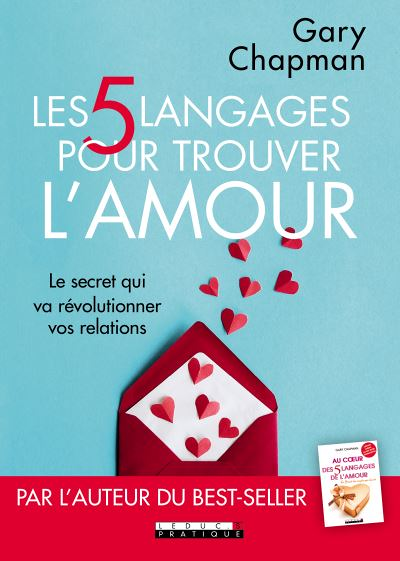 Les cinq langages pour trouver l'amour - Le secret qui va révolutionner vos relations (Broché)