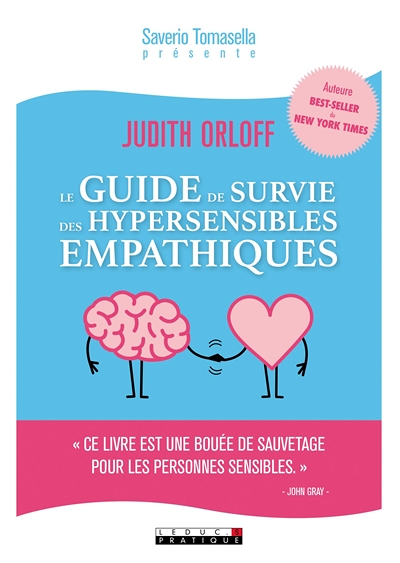 Le guide de survie des hypersensibles empathiques (Broché)