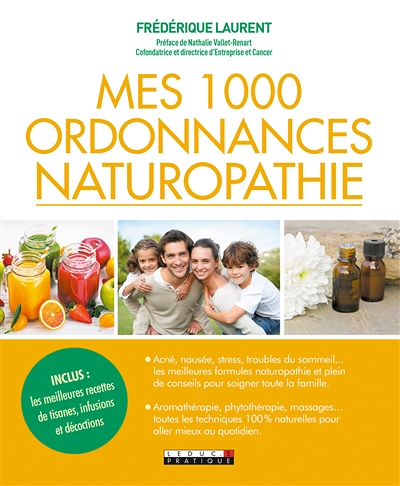 Mes mille ordonnances de naturopathie (Broché)