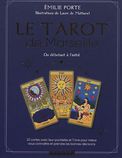 Le tarot de Marseille - Du débutant à l'initié 22 cartes avec leur pochette et 1 livre (Coffret)