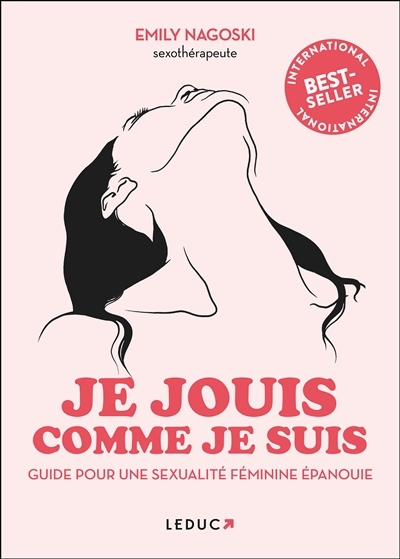Je jouis comme je suis - Guide pour une sexualité féminine épanouie (Broché)