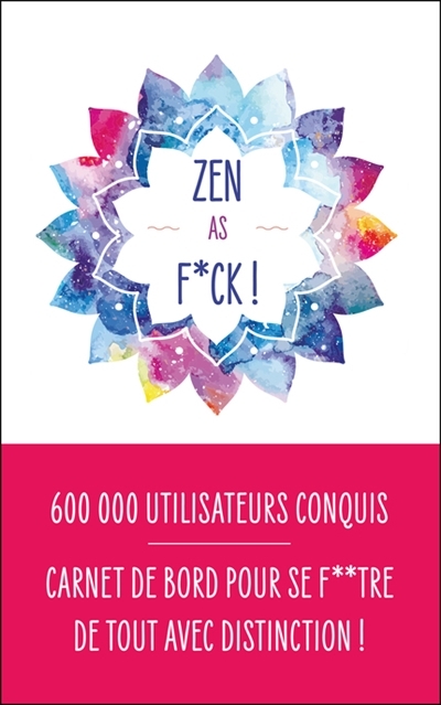 Zen as f*ck ! (Broché)