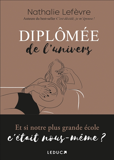 Diplômée de l'univers - Et si notre plus grande école c'était nous-même ? (Broché)