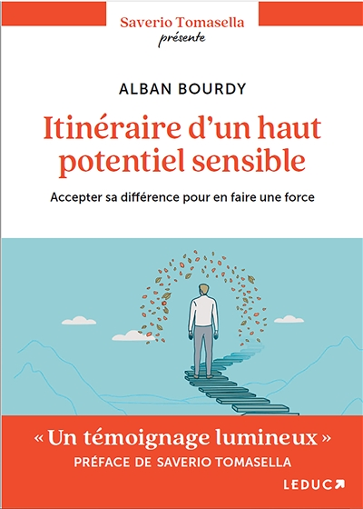 Itinéraire d'un haut-potentiel sensible - Accepter sa différence pour en faire une force (Broché)