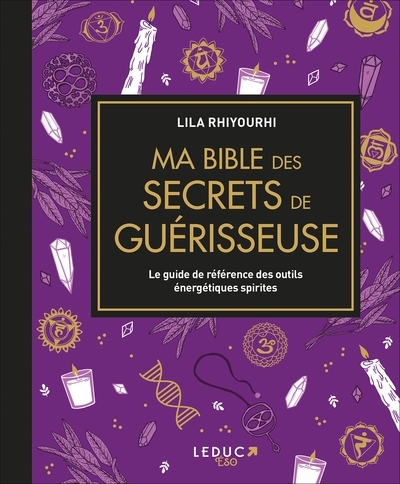 Ma bible des secrets de guérisseuse - édition de luxe - Le guide de référence des outils énergétique