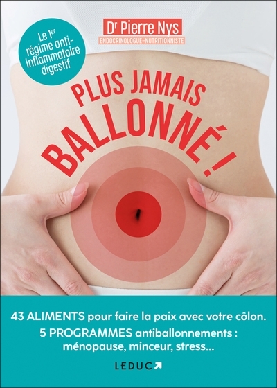 Plus jamais ballonné ! - Le 1er régime anti-inflammatoire digestif (Broché)