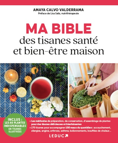 Ma Bible des tisanes santé et bien-être maison (Broché)