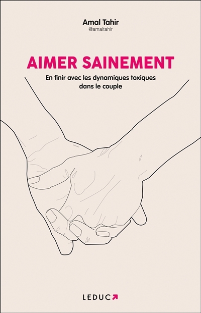 Aimer sainement - En finir avec les dynamiques toxiques dans le couple (Broché)