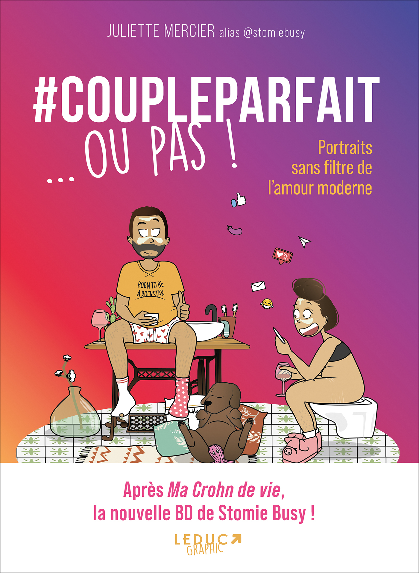 #Coupleparfait ... ou pas ! - Portraits sans filtre de l’amour moderne (BD)