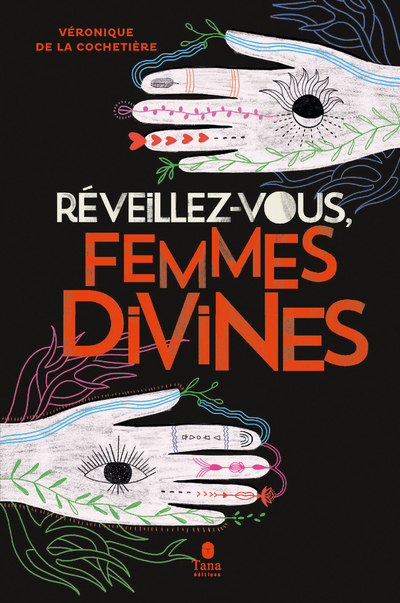 Réveillez-vous, femmes divines (Broché)