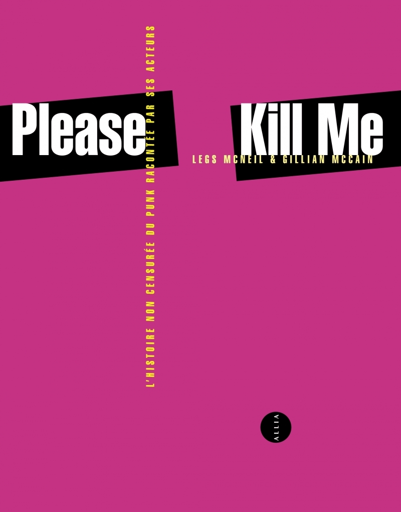 Please Kill Me - L'histoire non censurée du punk racontée pa (Broché)
