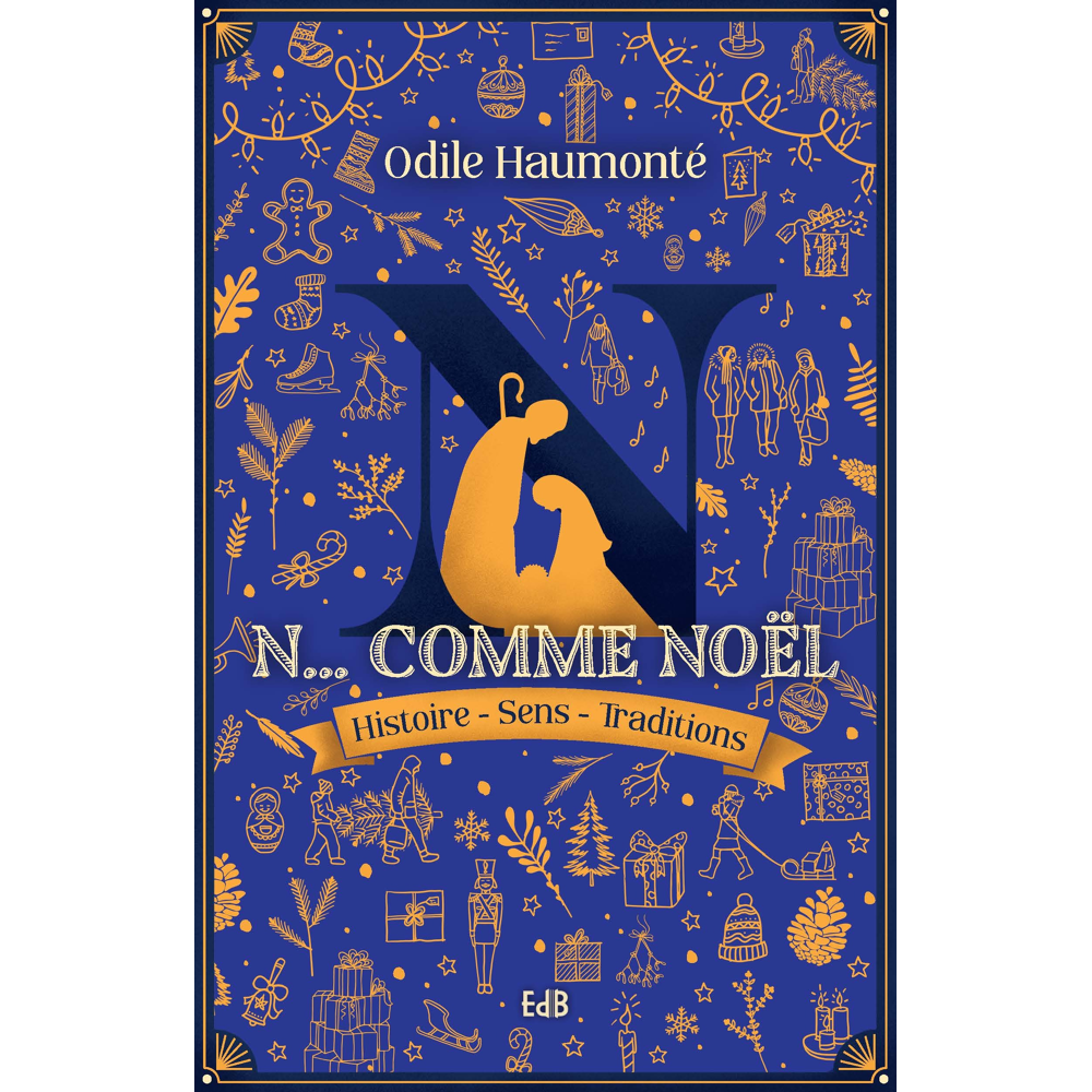 N comme Noël - Histoire - sens - traditions (Broché)