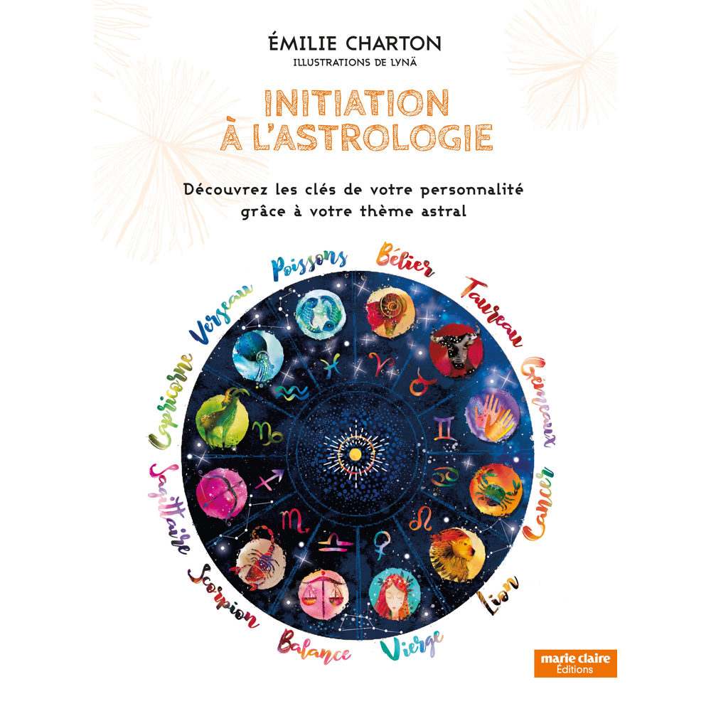 Initiation à l'astrologie - Découvrez les clés de votre personnalité grâce à votre thème astral (Bro