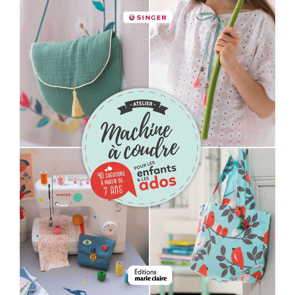 Atelier machine à coudre pour les enfants et les ados - 40 créations à partir de 7 ans (Jeunesse)