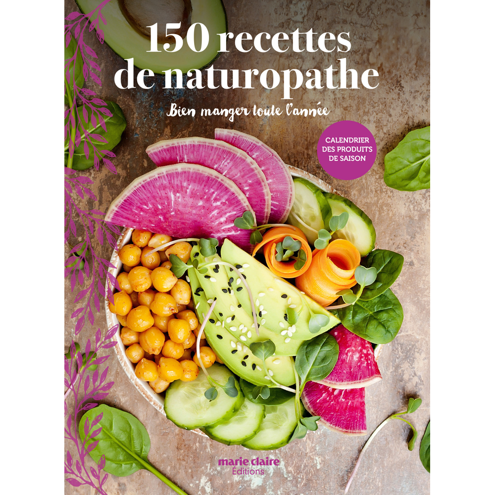 150 recettes de naturopathe - Bien manger toute l'année (Broché)