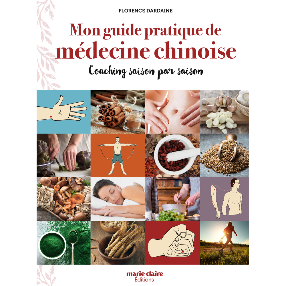 Mon guide pratique de médecine chinoise (Broché)