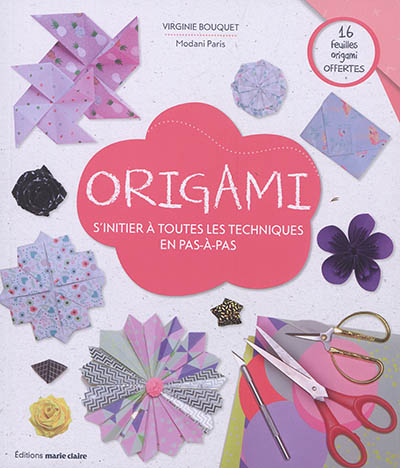 Origami - S'initier à toutes les techniques en pas-à-pas (Relié)