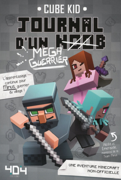 Journal d'un noob (Méga-guerrier) tome 3 - Minecraft (Jeunesse)