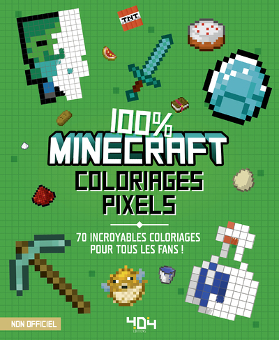 Coloriages pixel - 100% Minecraft - 70 incroyables coloriages pour tous les fans (Jeunesse)