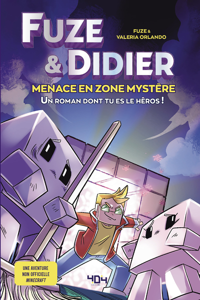 Fuze et Didier - Menace en Zone Mystère - Un roman dont tu es le héros (Broché)