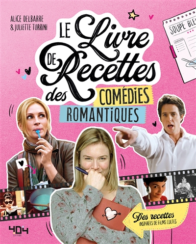Le livre de recettes des comédies romantiques (Relié)