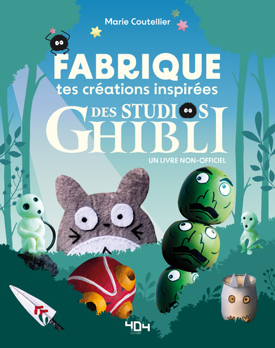 DIY Ghibli - Fabrique tes créations inspirées du Studio Ghibli (Broché)