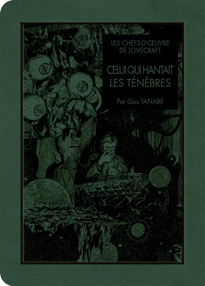 Les chefs d'oeuvre de Lovecraft - Celui qui hantait les ténèbres (Manga)