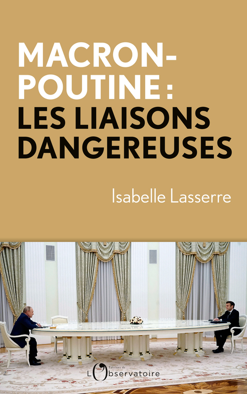 Macron-Poutine, les liaisons dangereuses (Broché)
