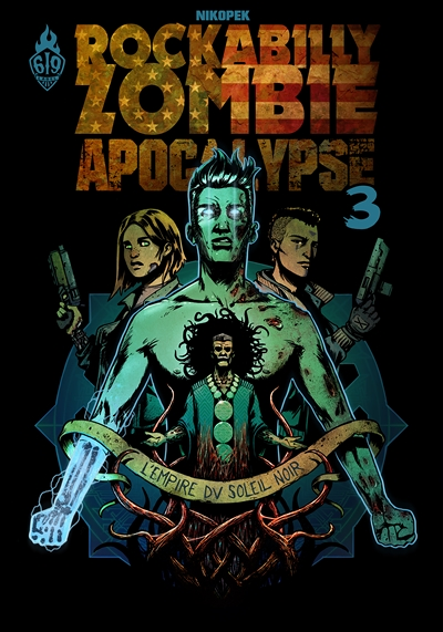 Rockabilly Zombie Apocalypse Tome 3 : L'Empire (BD)