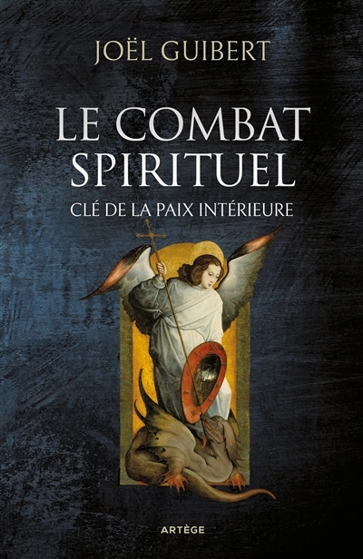 Le combat spirituel, clé de la paix intérieure (Broché)