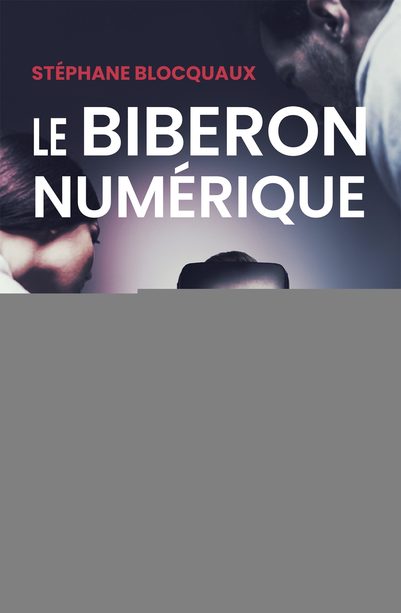 Le biberon numérique (Broché)