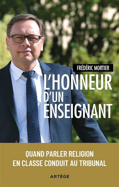 L'honneur d'un enseignant - Quand parler religion en classe conduit au tribunal (Broché)
