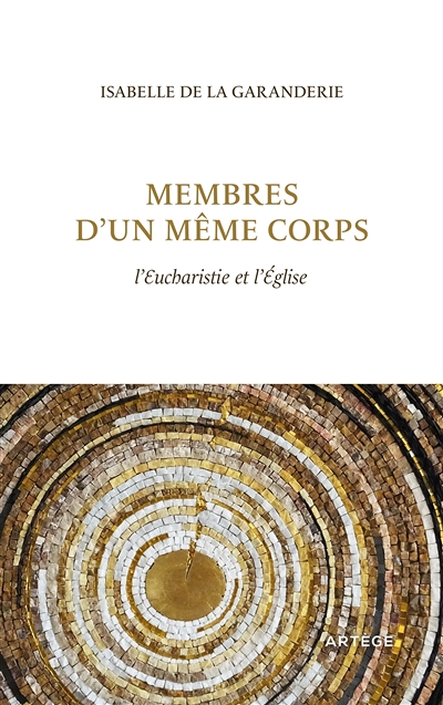 Membres d'un même corps - L'Eucharistie et l'Eglise (Broché)