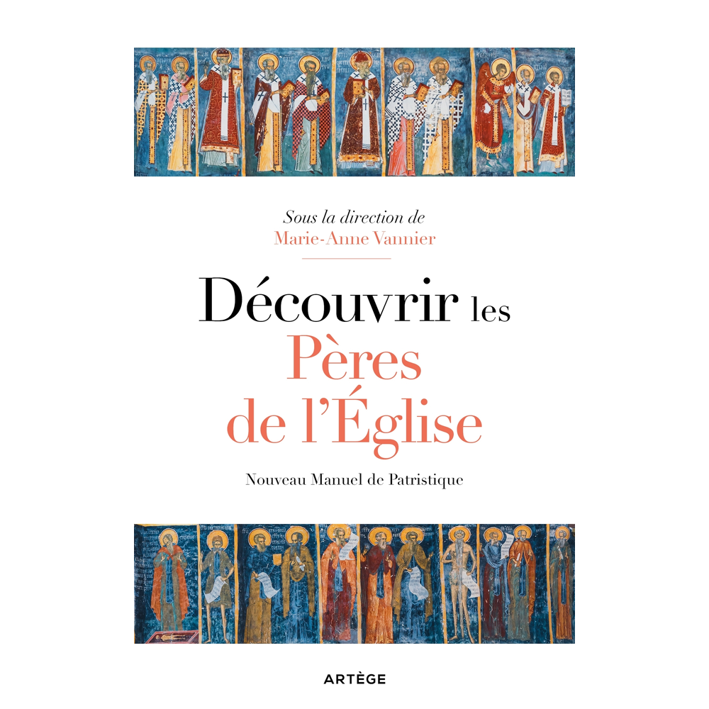 Découvrir les Pères de l'Eglise - Nouveau manuel de patristique (Broché)