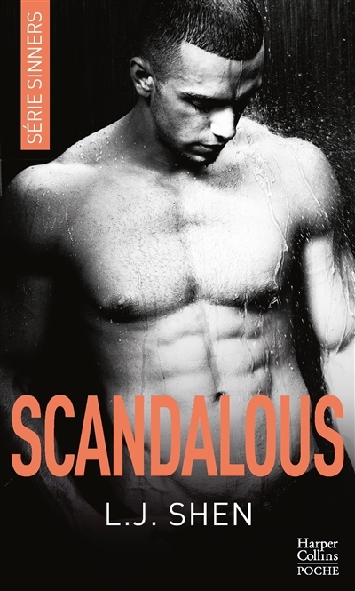 Scandalous - , Après Vicious et Devious, découvrez la suite de la série New Adult SINNERS (Poche)
