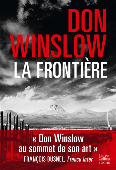 La frontière - Don Winslow repousse les frontières du polar (Poche)
